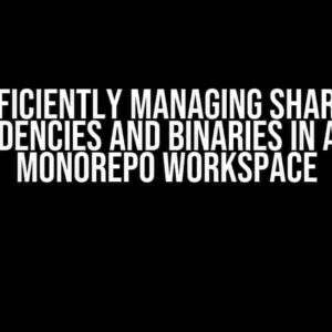 Efficiently Managing Shared Dependencies and Binaries in a pnpm Monorepo Workspace