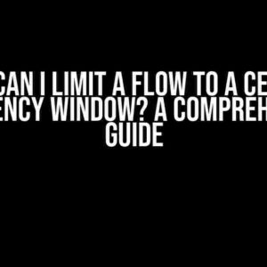 How Can I Limit a Flow to a Certain Frequency Window? A Comprehensive Guide