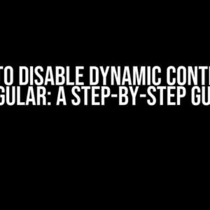 How to Disable Dynamic Control in Angular: A Step-by-Step Guide