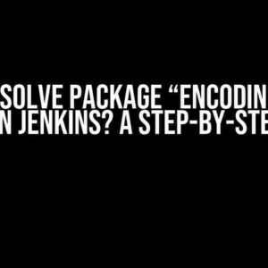 How to Solve Package “encoding/json” ERROR in Jenkins? A Step-by-Step Guide